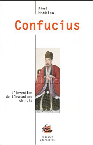 [9782908606683] Confucius - L'invention de l'humanisme chinois