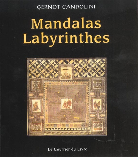 Couverture du livre Atelier mandalas ; mandalas labyrinthes de Gernot Candolini