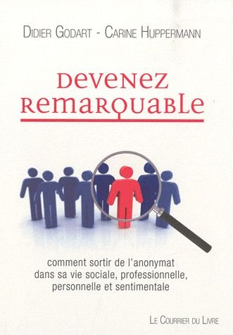 Couverture du livre Devenez remarquable de Carine Huppermann