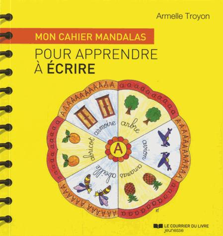 Couverture du livre Atelier mandalas ; mon cahier mandalas pour apprendre à écrire de Armelle Troyon