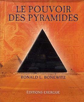 Couverture du livre Le pouvoir des pyramides de Ronald Louis Bonewitz