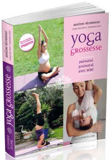Couverture du livre Yoga grossesse ; prénatal ; postnatal ; avec bébé de Adeline Blondieau