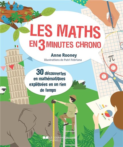Couverture du livre Les maths en 3 minutes chrono ; 30 découvertes en mathématiques expliquées en un rien de temps de Anne Rooney