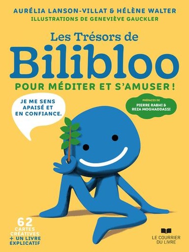 Couverture du livre Les trésors de Bilibloo : pour méditer et s'amuser (préface de Pierre Rabhi et Reza Moghaddassi ; coffret) de Aurélia Lanson-Villat