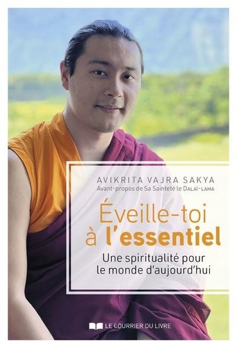 Couverture du livre Eveillez-vous a l'essentiel de Avikrita Vajra Sakya