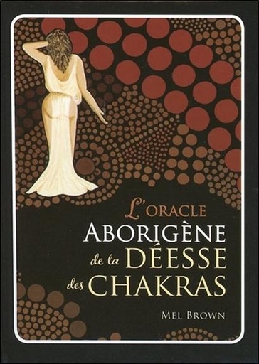 [9782858299027] L'oracle aborigène de la déesse des chakras (Coffret)