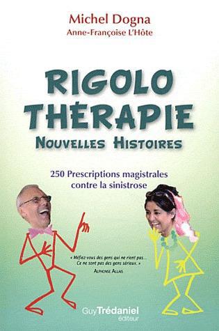 Couverture du livre La rigolotherapie, nouvelles histoires (tome 2) de Anne-Françoise L'Hôte