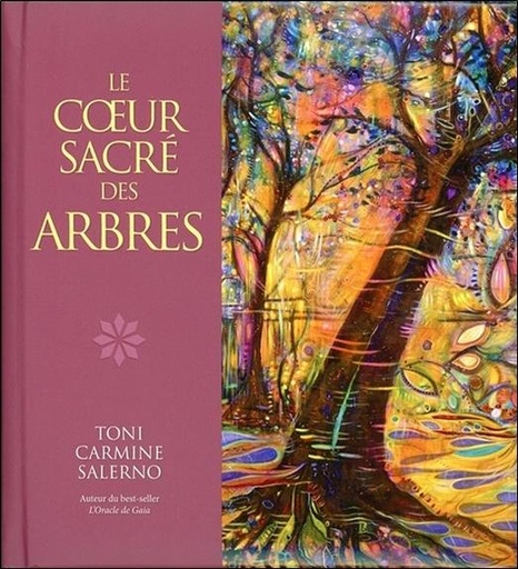 Couverture du livre Le Coeur Sacré des Arbres de Toni Carmine Salerno