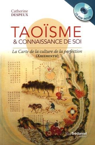 [9782813213709] Taoïsme & connaissance de soi ; la carte de la culture de la perfection (xiuzhentu)