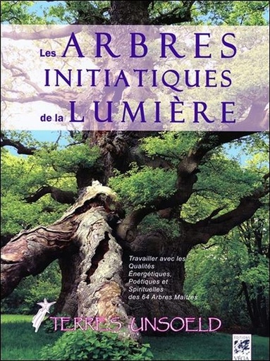 [9782858299218] Les arbres initiatiques de la lumière