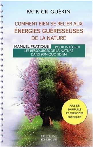 [9782361883379] Comment bien se relier aux énergies guérisseuses de la nature