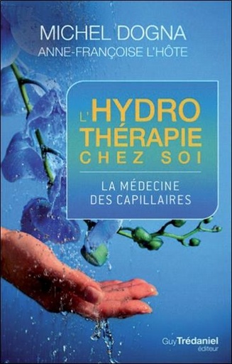Couverture du livre L'hydrothérapie chez soi de Anne-Françoise L'Hôte