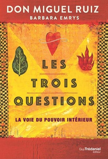 Couverture du livre Les trois questions ; la voie du pouvoir intérieur de Barbara Emrys