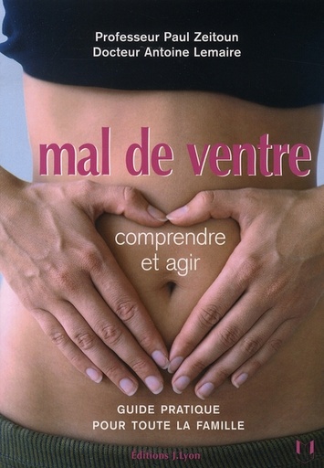 Couverture du livre Mal de ventre : comprendre et agir de Antoine Lemaire