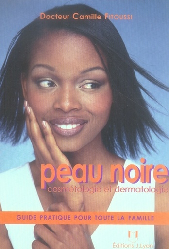 Couverture du livre Peau noire ; cosmétologie et dermatologie de Camille Fitoussi