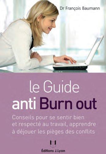 Couverture du livre Le guide anti burn out de François Baumann