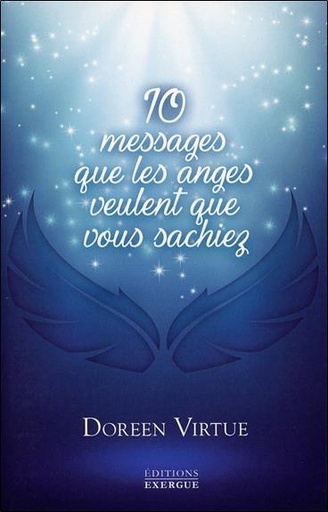 Couverture du livre 10 messages que les anges veulent que vous sachiez de Doreen Virtue