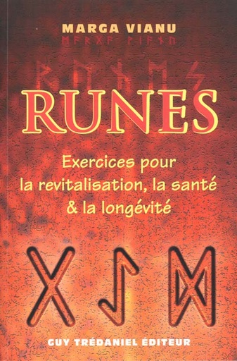 Runes - exercices pour la revitalisation, la sante et la longevite