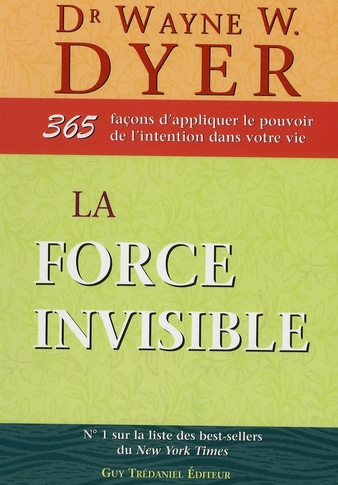 Couverture du livre La force invisible de Wayne W. Dyer