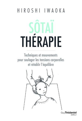 [9782813222534] Sôtaï thérapie