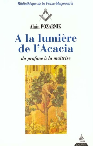 Couverture du livre A la lumiere de l'acacia de Alain Pozarnik