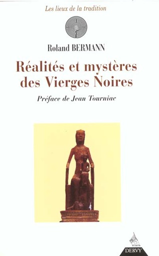 Couverture du livre Realites et mysteres des vierges noires de Roland Bermann