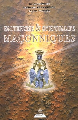 [9782844541482] Esoterisme & spiritualite maconniques
