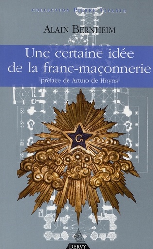 Couverture du livre Une certaine idée de la franc-maçonnerie de Alain Bernheim