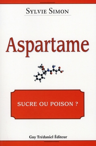 [9782844458902] Aspartame le goût qui tue