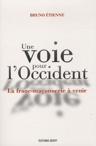 Couverture du livre Une voie pour l'Occident de Bruno Étienne