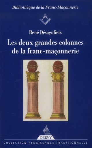 Couverture du livre Les deux grandes colonnes de la franc-maçonnerie de René Desaguliers