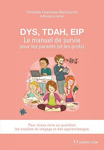 Couverture du livre Dys, Tdah, Eip de Christelle Chantreau-Bechouche