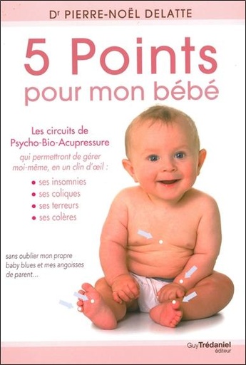 Couverture du livre 5 points pour mon bébé de Pierre-Noël Delatte