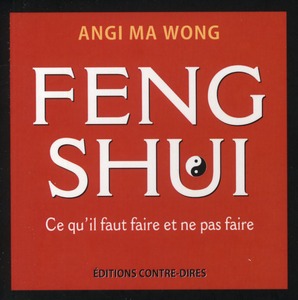 Couverture du livre Feng shui : ce qu'il faut faire et ne pas faire de Angi Ma Wong