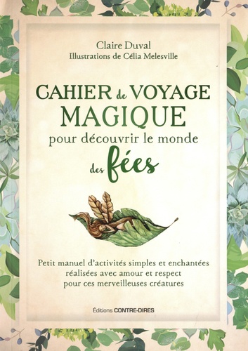 Couverture du livre Cahier de voyage magique pour découvrir le monde des fées de Claire Duval