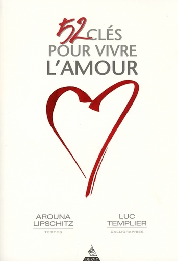 Couverture du livre 52 clés pour vivre l'amour de Arouna Lipschitz
