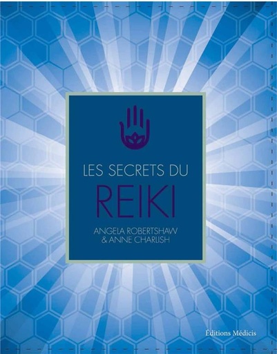 Couverture du livre Les secrets du reiki de Angela Robertshaw