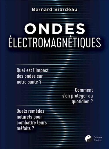 Couverture du livre Ondes électromagnétiques de Bernard Biardeau