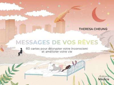 Couverture du livre Messages de vos rêves : 60 cartes pour décrypter votre inconscient et améliorer votre vie (coffret) de Theresa Cheung