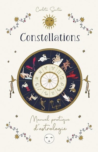 Couverture du livre Constellations - manuel pratique d'astrologie de Carlota Santos
