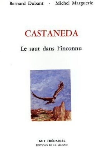Castaneda saut dans l'inconnu