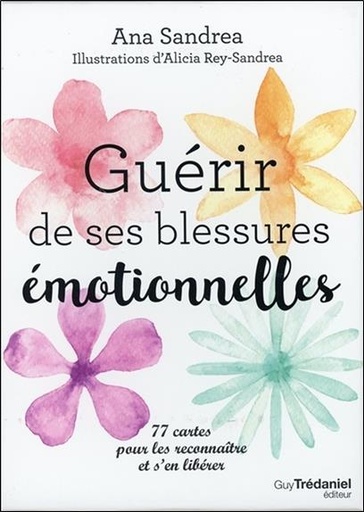 Couverture du livre Guérir de ses blessures émotionnelles (Coffret) de Ana Sandrea