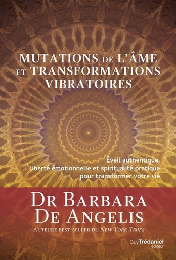 Couverture du livre Mutations de l'âme & transformations vibratoires de Barbara De Angelis