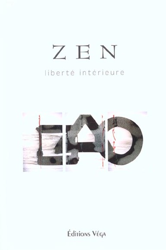 Couverture du livre Zen - liberte interieure de Thomas Francis Cleary