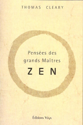 Couverture du livre Pensees des grands maitres zen de Thomas Francis Cleary