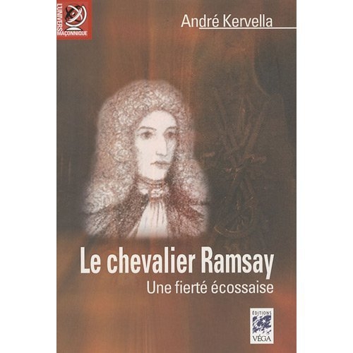 Couverture du livre Le chevalier Ramsay ; une fierté écossaise de André Kervella