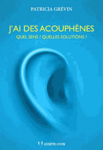 Couverture du livre J'ai des acouphènes de Patricia Grévin