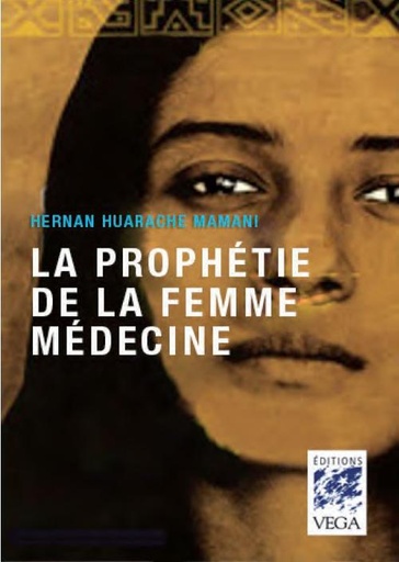 [9782858297221] La prophétie de la femme médecine