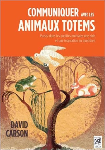 Couverture du livre Communiquer avec les animaux totems de David Carson