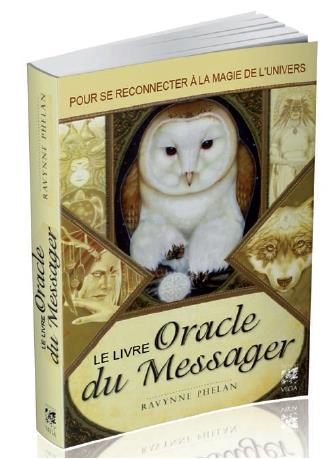 [9782858298693] Le livre oracle du messager ; pour se reconnecter à la magie de l'univers